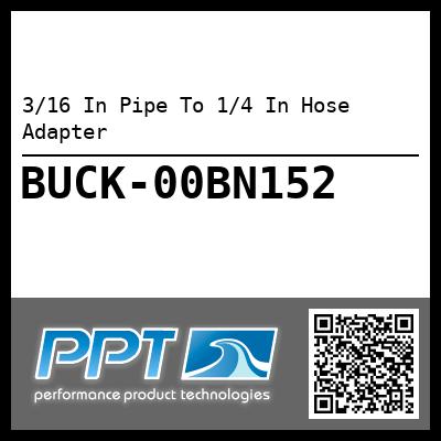 3/16 In Pipe To 1/4 In Hose Adapter
