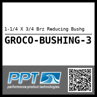 1-1/4 X 3/4 Brz Reducing Bushg