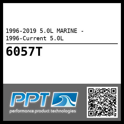 1996-2019 5.0L MARINE - 1996-Current 5.0L - Click Here to See Product Details
