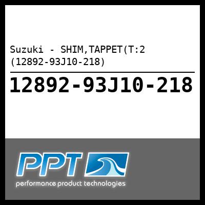 Suzuki - SHIM,TAPPET(T:2 (12892-93J10-218)