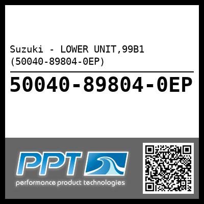 Suzuki - LOWER UNIT,99B1 (50040-89804-0EP)