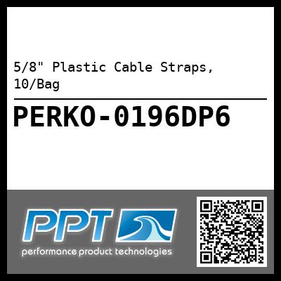 5/8" Plastic Cable Straps, 10/Bag