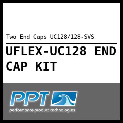 Two End Caps UC128/128-SVS