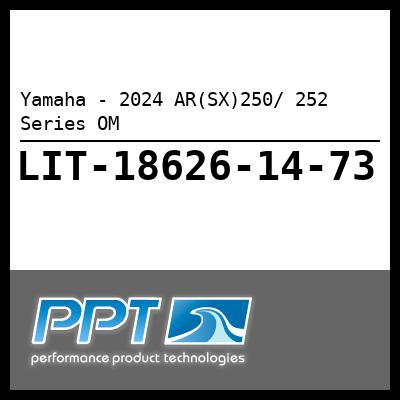 Yamaha - 2024 AR(SX)250/ 252 Series OM