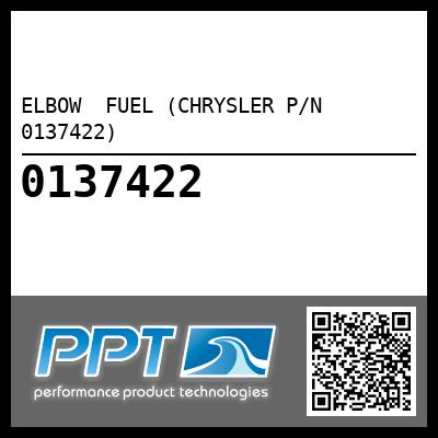 ELBOW  FUEL (CHRYSLER P/N 0137422) - Click Here to See Product Details