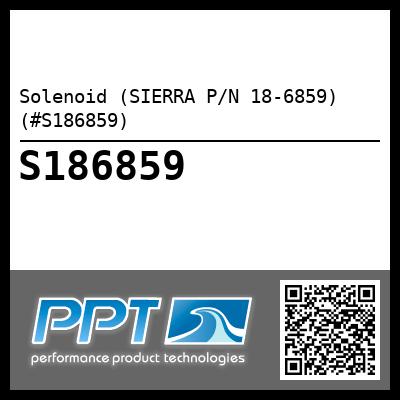 Solenoid (SIERRA P/N 18-6859) (#S186859)