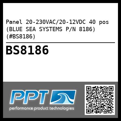 Panel 20-230VAC/20-12VDC 40 pos (BLUE SEA SYSTEMS P/N 8186) (#BS8186)