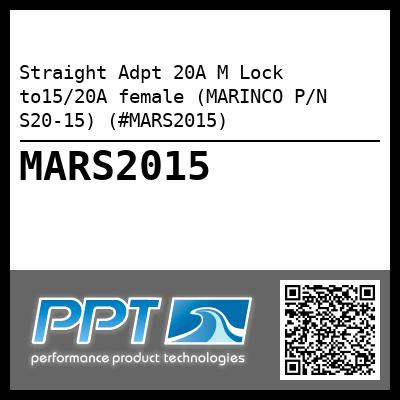 Straight Adpt 20A M Lock to15/20A female (MARINCO P/N S20-15) (#MARS2015)