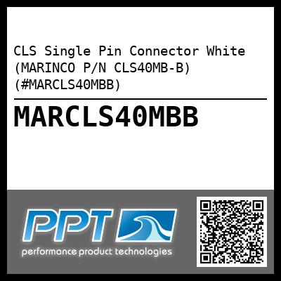 CLS Single Pin Connector White (MARINCO P/N CLS40MB-B) (#MARCLS40MBB)