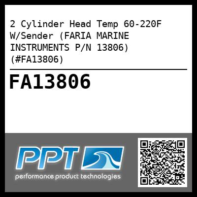 2 Cylinder Head Temp 60-220F W/Sender (FARIA MARINE INSTRUMENTS P/N 13806) (#FA13806)