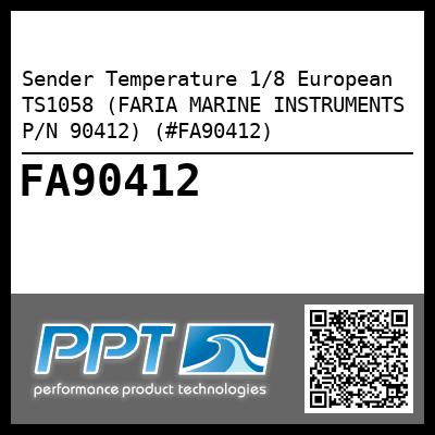 Sender Temperature 1/8 European TS1058 (FARIA MARINE INSTRUMENTS P/N 90412) (#FA90412)