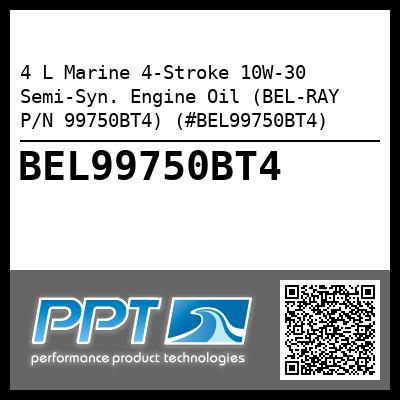 4 L Marine 4-Stroke 10W-30 Semi-Syn. Engine Oil (BEL-RAY P/N 99750BT4) (#BEL99750BT4)