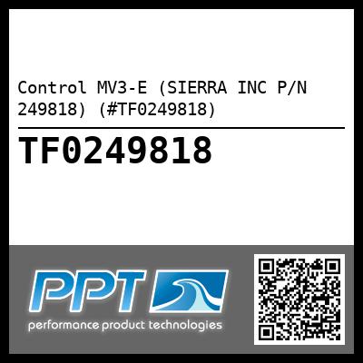 Control MV3-E (SIERRA INC P/N 249818) (#TF0249818)
