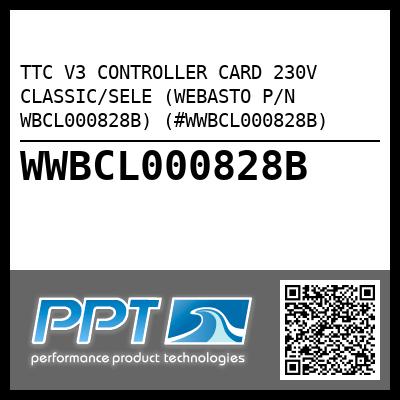 TTC V3 CONTROLLER CARD 230V CLASSIC/SELE (WEBASTO P/N WBCL000828B) (#WWBCL000828B)