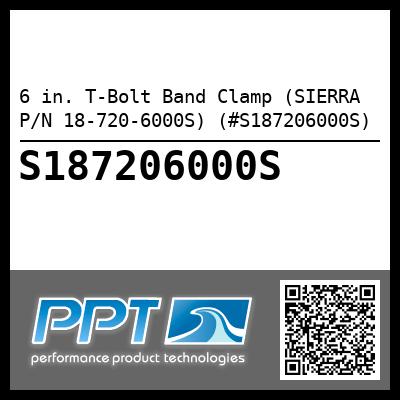 6 in. T-Bolt Band Clamp (SIERRA P/N 18-720-6000S) (#S187206000S)