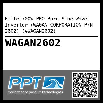 Elite 700W PRO Pure Sine Wave Inverter (WAGAN CORPORATION P/N 2602) (#WAGAN2602)