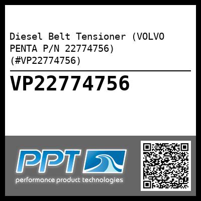 Diesel Belt Tensioner (VOLVO PENTA P/N 22774756) (#VP22774756)
