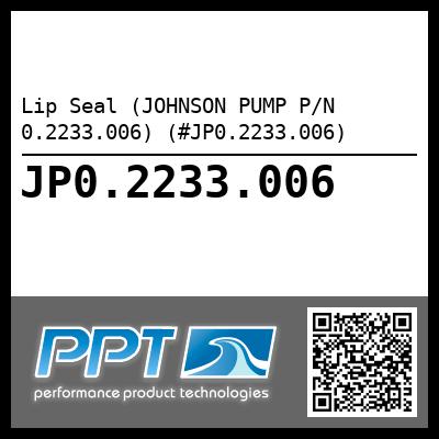 Lip Seal (JOHNSON PUMP P/N 0.2233.006) (#JP0.2233.006)