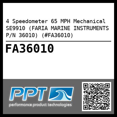 4 Speedometer 65 MPH Mechanical SE9910 (FARIA MARINE INSTRUMENTS P/N 36010) (#FA36010)