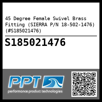 45 Degree Female Swivel Brass Fitting (SIERRA P/N 18-502-1476) (#S185021476)