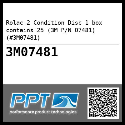 Rolac 2 Condition Disc 1 box contains 25 (3M P/N 07481) (#3M07481)