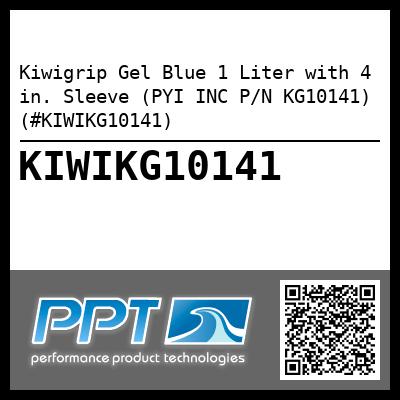 Kiwigrip Gel Blue 1 Liter with 4 in. Sleeve (PYI INC P/N KG10141) (#KIWIKG10141)