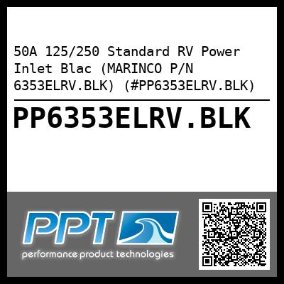 50A 125/250 Standard RV Power Inlet Blac (MARINCO P/N 6353ELRV.BLK) (#PP6353ELRV.BLK)