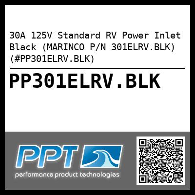 30A 125V Standard RV Power Inlet Black (MARINCO P/N 301ELRV.BLK) (#PP301ELRV.BLK)