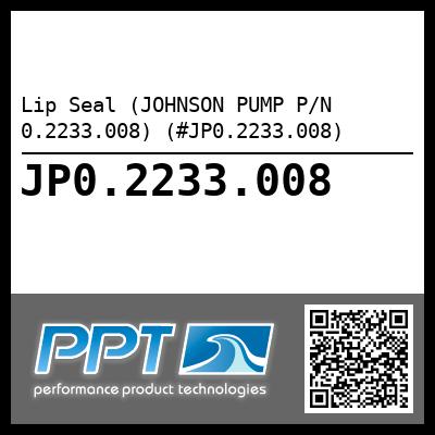 Lip Seal (JOHNSON PUMP P/N 0.2233.008) (#JP0.2233.008)