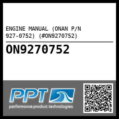 ENGINE MANUAL (ONAN P/N 927-0752) (#ON9270752)