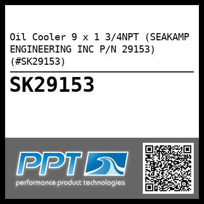 Oil Cooler 9 x 1 3/4NPT (SEAKAMP ENGINEERING INC P/N 29153) (#SK29153)