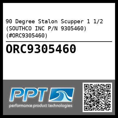 90 Degree Stalon Scupper 1 1/2 (SOUTHCO INC P/N 9305460) (#ORC9305460)