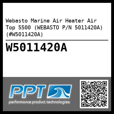 Webasto Marine Air Heater Air Top 5500 (WEBASTO P/N 5011420A) (#W5011420A)