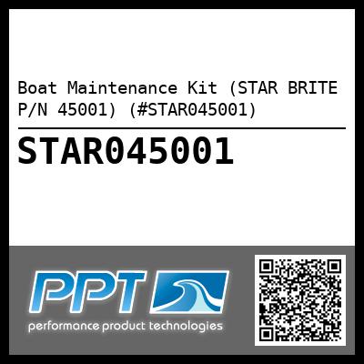 Boat Maintenance Kit (STAR BRITE P/N 45001) (#STAR045001)