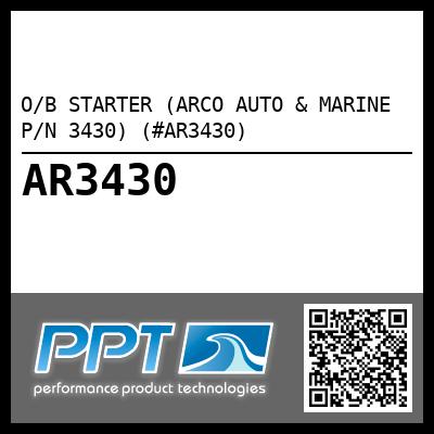O/B STARTER (ARCO AUTO & MARINE P/N 3430) (#AR3430)