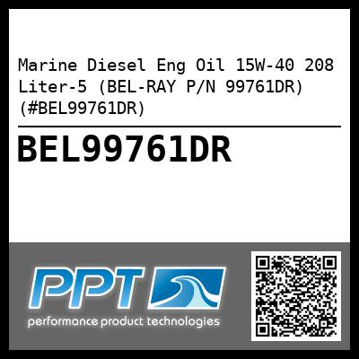 Marine Diesel Eng Oil 15W-40 208 Liter-5 (BEL-RAY P/N 99761DR) (#BEL99761DR)