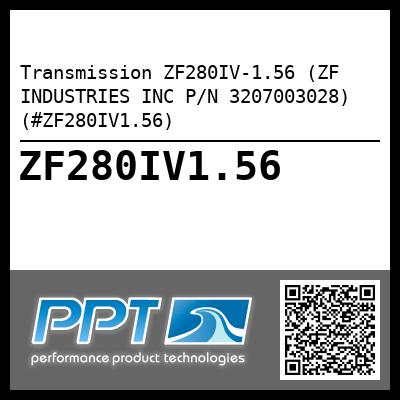 Transmission ZF280IV-1.56 (ZF INDUSTRIES INC P/N 3207003028) (#ZF280IV1.56)