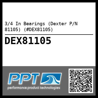 3/4 In Bearings (Dexter P/N 81105) (#DEX81105)