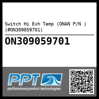 Switch Hi Exh Temp (ONAN P/N ) (#ON309059701)