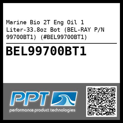 Marine Bio 2T Eng Oil 1 Liter-33.8oz Bot (BEL-RAY P/N 99700BT1) (#BEL99700BT1)