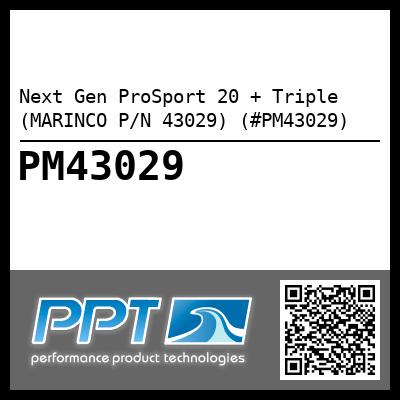 Next Gen ProSport 20 + Triple (MARINCO P/N 43029) (#PM43029)
