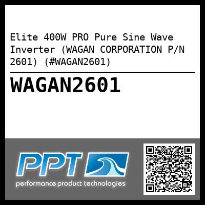 Elite 400W PRO Pure Sine Wave Inverter (WAGAN CORPORATION P/N 2601) (#WAGAN2601)