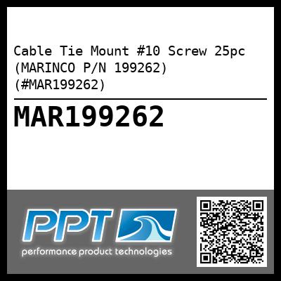 Cable Tie Mount #10 Screw 25pc (MARINCO P/N 199262) (#MAR199262)