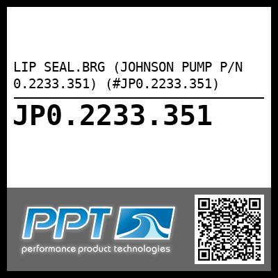 LIP SEAL.BRG (JOHNSON PUMP P/N 0.2233.351) (#JP0.2233.351)