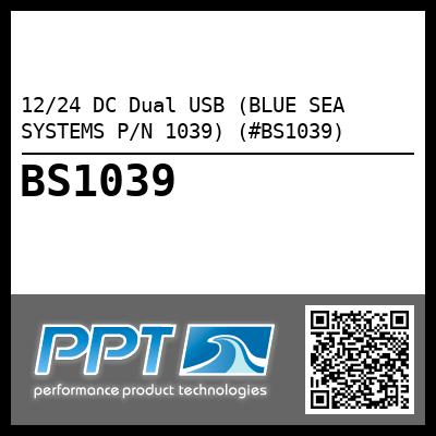 12/24 DC Dual USB (BLUE SEA SYSTEMS P/N 1039) (#BS1039)