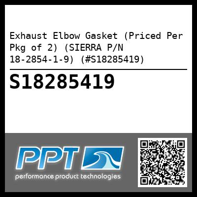 Exhaust Elbow Gasket (Priced Per Pkg of 2) (SIERRA P/N 18-2854-1-9) (#S18285419)