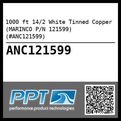 1000 ft 14/2 White Tinned Copper (MARINCO P/N 121599) (#ANC121599)