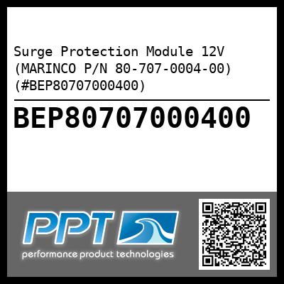 Surge Protection Module 12V (MARINCO P/N 80-707-0004-00) (#BEP80707000400)