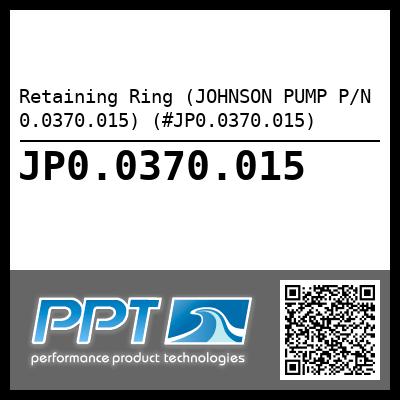 Retaining Ring (JOHNSON PUMP P/N 0.0370.015) (#JP0.0370.015)