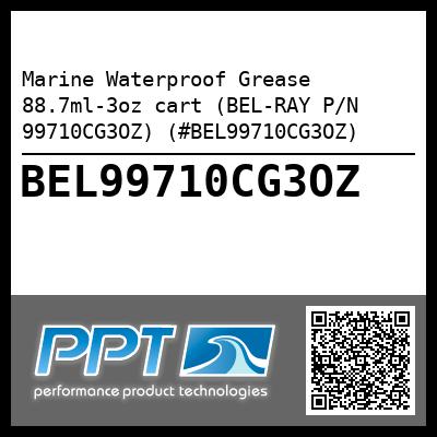 Marine Waterproof Grease 88.7ml-3oz cart (BEL-RAY P/N 99710CG3OZ) (#BEL99710CG3OZ)